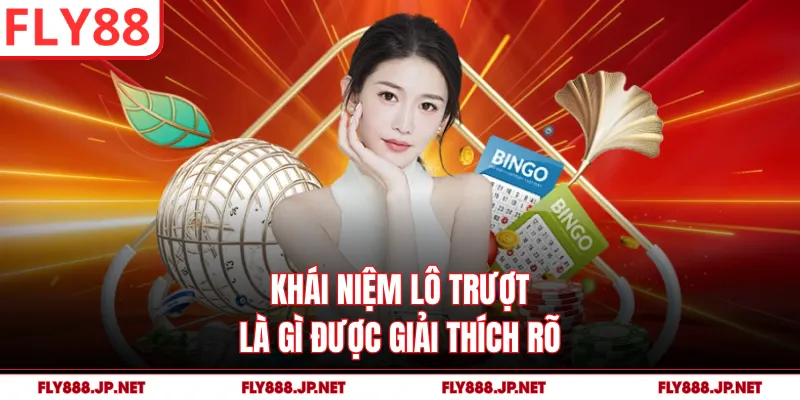 Khái niệm lô trượt là gì được giải thích rõ